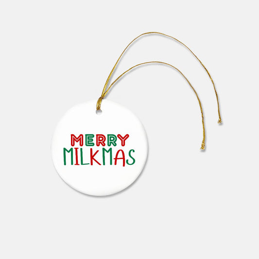 Merry Milkmas Ornament - Ceramic (Round)