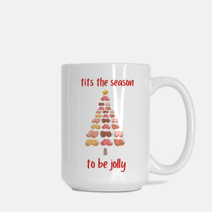 Tits The Season Mug 15oz.