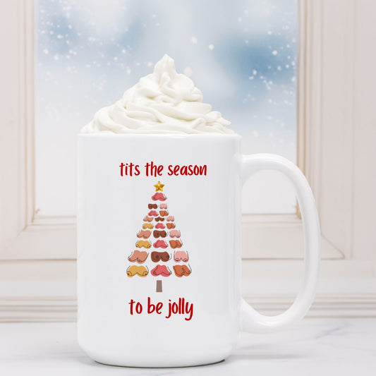 Tits The Season Mug 15oz.